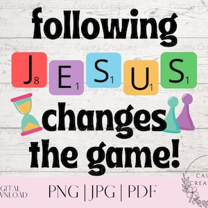 Following Jesus Changes The Game png | Board Game Vacation Bible School 2023 | Vbs | Church Camp | PNG JPG PDF | Sublimation | Digital