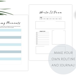 May include: A printable planner page with the title "Write It Down" and a section for daily goals. The page also includes a section for "Morning Moments" with space to write down a morning routine.