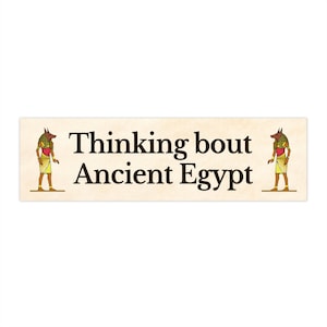 Ancient Egypt Bumper Sticker Funny, Cursed Stickers for Car, Gen Z Bumper Sticker, Dark Humor Stickers, Meme Stickers for Friends