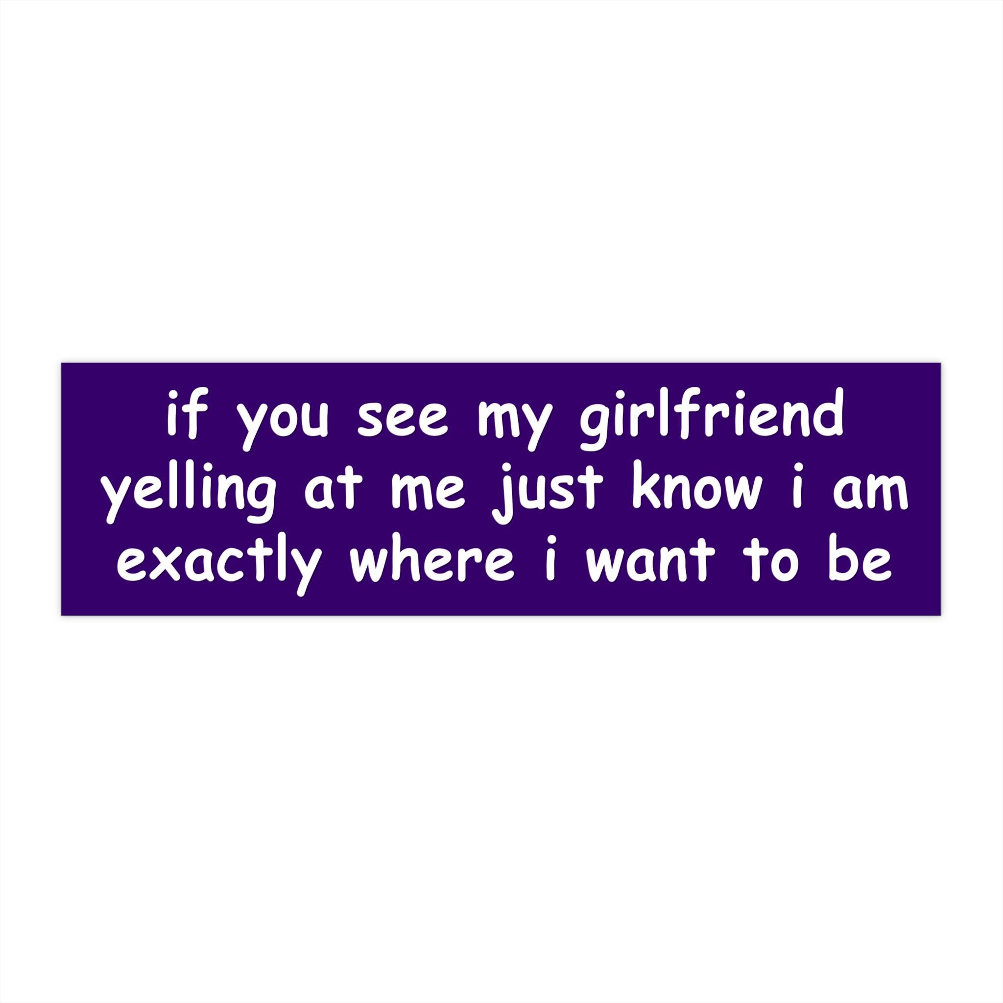 Goth Girlfriend Bumper Sticker | Funny Sarcastic Car Decal | Unhinged ...