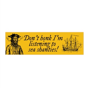 Sea Shanty Bumper Sticker Funny, Weird Car Sticker Decals for Window, Funny Gifts for Friends, Novelty Bumper Sticker Gen Z