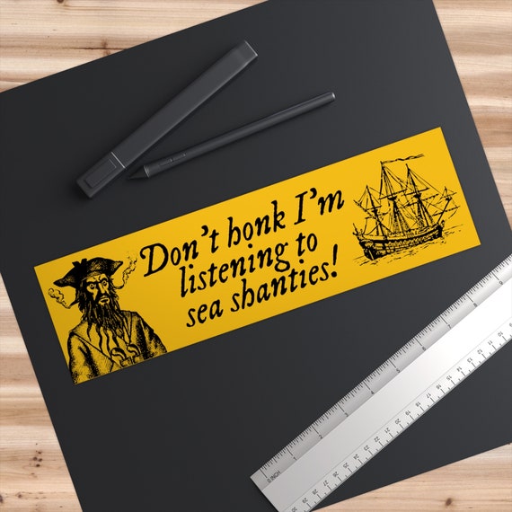 Sea Shanty Bumper Sticker, Funny Car Decal, Waterproof Vinyl - Etsy