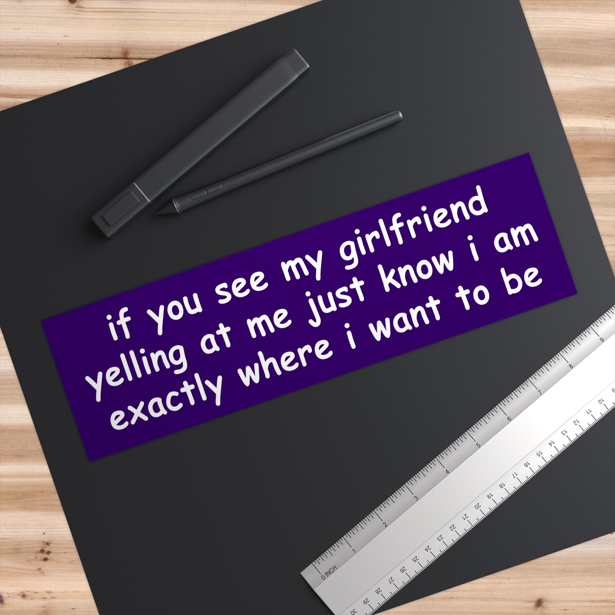 Goth Girlfriend Bumper Sticker | Funny Sarcastic Car Decal | Unhinged ...