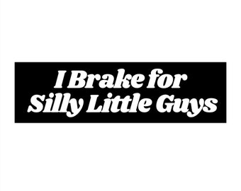 Silly Little Guys Bumper Sticker Funny, Bad Driver Car Sticker Decal Weird, Funny Gifts for Friends, Weird Car Sticker