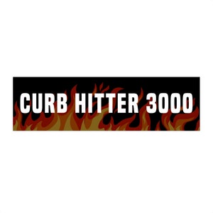 Curb Hitter Bumper Sticker Gen Z, Funny Car Sticker Decals Memes, Weird Gifts for Friends, Unhinged Sticker