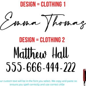 May include: Two examples of custom clothing designs. The first design is a black and white signature that reads "Emma Thomas". The second design is a black and white signature that reads "Matthew Hall" with a phone number below it: 555-666-444-222.