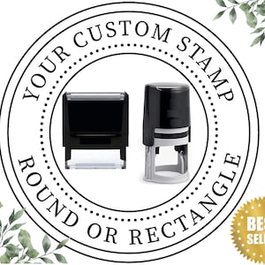 May include: A black and white round stamp with the text "Your Custom Stamp Round or Rectangle" and a dotted circle around the text. The image also shows two different types of stamps, one round and one rectangular.