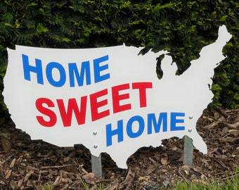 Red, White, Blue, Home Sweet Home USA Map Sign 4th of July Independence Day