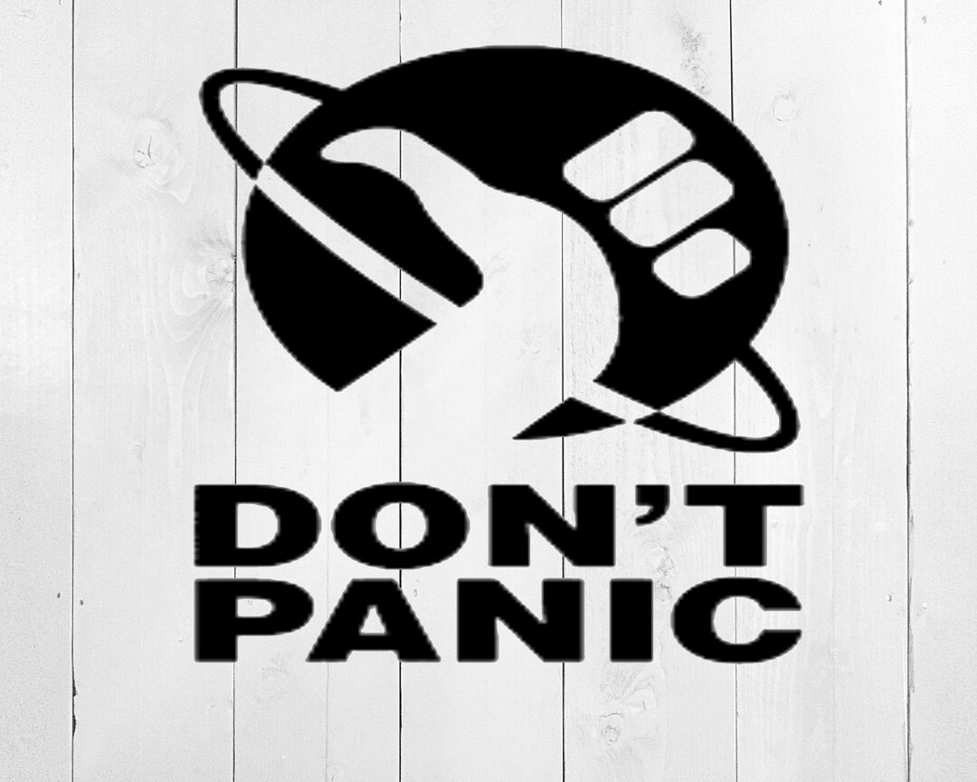 thumbnail image 2 of Hitchhiker's Guide To The Galaxy 'Don't Panic' White Vinyl Decal - 3x5 Inches 2 of 6