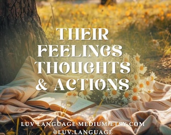 Their Feelings, Thoughts & Actions towards you - In Depth Love Reading