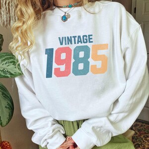 Vintage 1985 40th Birthday Crewneck Sweatshirt, Personalized Year Gift. Custom Date Sweater for Men or Women, Anniversary Gift, 1985 Retro