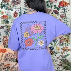 It&#39;s A Good Day To Have A Good Day, Comfort Colors Shirt, Happiness Tee, Retro Inspirational Shirt, Positive Vibes Tee, Aesthetic Shirts