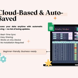 May include: A laptop screen displays a spreadsheet labeled "Reseller Tracker." The image includes text: "Cloud-Based & Auto-Saved," "Real-Time Sync," and "Beginner-friendly. Business-ready." The background is a light peach color with decorative stars and flowers.