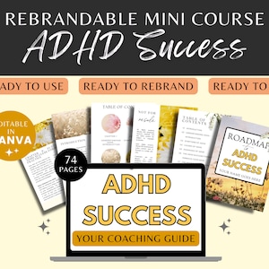 ADHD Success Formula Done For You Ebook & Guide for ADHD Coach, Life Coach, Wellness Coach,Meditation Coach, ADHD therapist, Psychologists