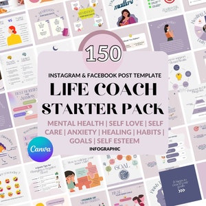 May include: A collage of 150 Instagram and Facebook post templates for life coaches. The templates feature illustrations and text related to mental health, self-love, self-care, anxiety, healing, habits, goals, and self-esteem. The text "150 Instagram & Facebook Post Template Life Coach Starter Pack" is displayed in a large font at the center of the image.