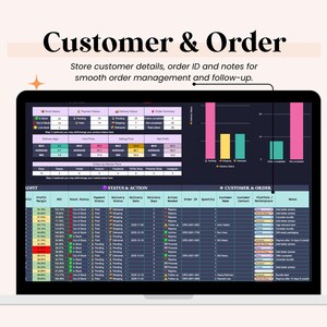 May include: A laptop screen displaying a spreadsheet titled "Customer & Order." The screen shows data tables, charts, and the text "Store customer details, order ID and notes for smooth order management and follow-up."