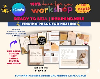 May include: A digital product mockup for an online course or workshop titled "Finding Peace for Healing". The mockup shows a tablet screen with a slide deck titled "Finding Peace for Healing" and a woman in a white shirt and hat. The text "Ready to Sell | Rebrandable" is displayed at the top of the image. The text "100% done for you workshop" is also displayed at the top of the image. The text "30+ pages worksheet" is displayed at the top right of the image. The text "Included: Slide Presentation, Worksheets, Exercise & Mantra" is displayed on the left side of the image. The text "This could be your next online course/workshop" is displayed on the left side of the image. The text "Slide Decks Included" is displayed below the tablet screen. The text "For Manifesting, Spiritual, Mindset, Life Coach" is displayed at the bottom of the image.