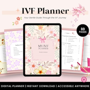 May include: A digital IVF planner with a floral design, featuring the text "IVF Planner" and "Your Gentle Guide Through the IVF Journey." The planner includes 33 pages and is available for instant download. A pink stroller and a pregnant woman are also shown.