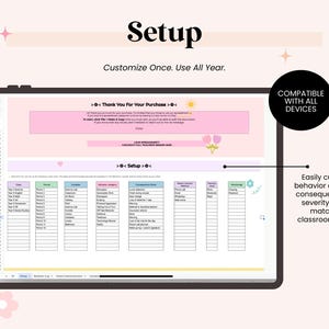 May include: A digital tablet displays a pink and white document titled "Setup." The document includes sections for class, period, location, behavior categories, consequences, and monitoring. Text on the screen reads "Customize Once. Use All Year." and "Compatible with All Devices."