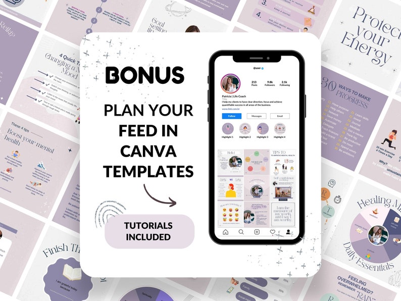 May include: A purple and white graphic design template for social media featuring the text "Bonus: Plan Your Feed in Canva Templates. Tutorials Included". The template shows a mockup of a phone screen displaying a grid of nine Instagram posts.