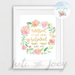 Printable Wall Art | Digital Download | Christian download | Printable Bible Verse | Blessed is she who believed | Luke 1 45