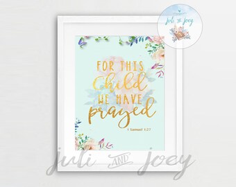 Printable Wall Art | Digital Download | Christian download | Printable Bible Verse | Nursery scripture | For this child we have prayed