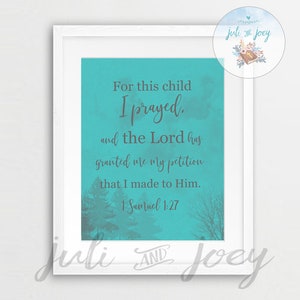 Printable Wall Art | Digital Download | Christian art | Printable Bible Verse | Nursery Art | 1 Samuel 1 27 | For this child I have prayed