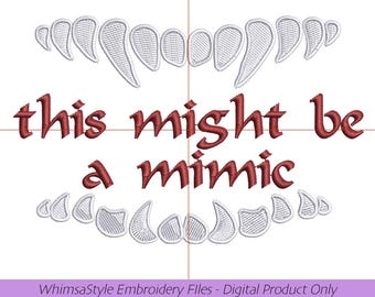 This Might Be A Mimic | Baldur's Gate | BG3 | Machine Embroidery Design File |4x4 & 5x7 | Dungeons and Dragons | PES JEF DST VP3