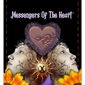 May include: A tarot card featuring a purple heart, two faces, and a sun with an X in the centre. The card is surrounded by sunflowers and purple flowers. The text "Messengers Of The Heart" is at the top of the card.