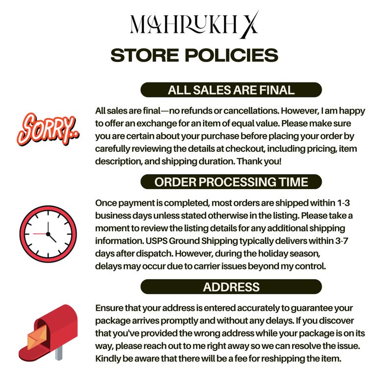 May include: A store policies document featuring the brand name "MAHRUKH X". The text details sales terms, order processing times, and address verification. Graphics include a clock and a red mailbox.