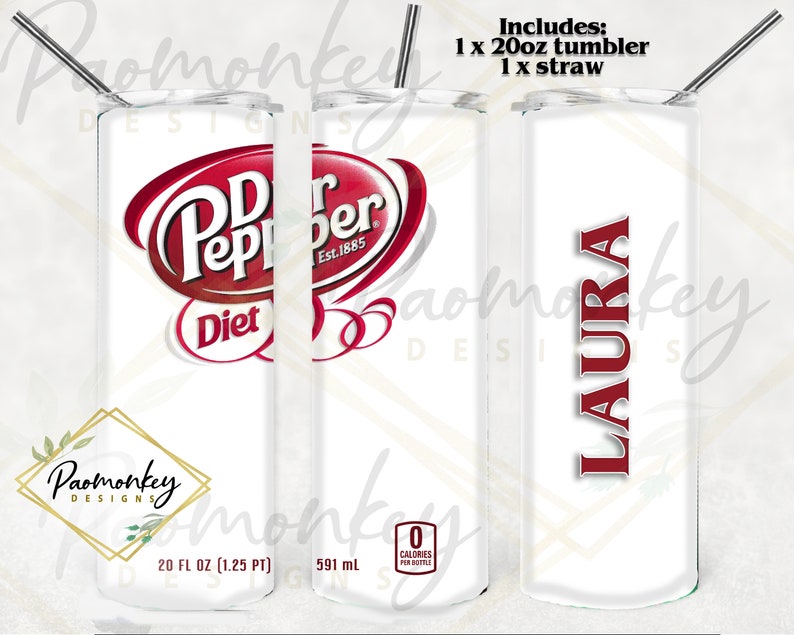 May include: Two 20 ounce clear acrylic tumblers with a white background. One tumbler has a red and white Diet Dr Pepper logo with the text "Est. 1885" and "Diet". The other tumbler has the name "LAURA" in red letters. Both tumblers include a straw. The text "Includes: 1 x 20oz tumbler 1 x straw" is at the top of the image.