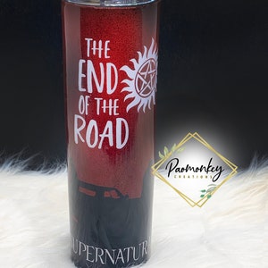 Supernatural : The end of the road | Custom Tumbler with Plastic Straw | Perfect Gift | * Personalized Custom Gift * image 1