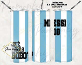 Que Miras Bobo, Qué Mirás Bobo| Que Mira Bobo, Anda Palla | Argentina 10  | Custom 20oz Tumbler | Sublimation | * Personalized Custom Gift *