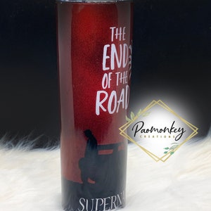 Supernatural : The end of the road | Custom Tumbler with Plastic Straw | Perfect Gift | * Personalized Custom Gift * image 2