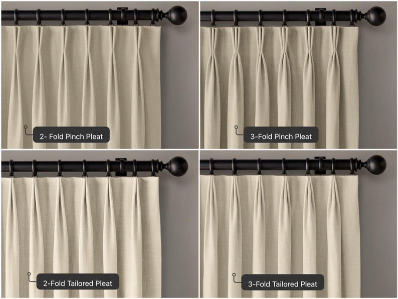 May include: Four different curtain pleat styles are shown: 2-Fold Pinch Pleat, 3-Fold Pinch Pleat, 2-Fold Tailored Pleat, and 3-Fold Tailored Pleat. Each style is shown with a black curtain rod and finial.
