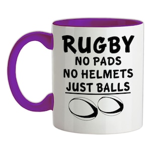 Rugby No Helmets No Pads Just Balls - Mug - Six Player Fan Love England Nations Wales Ireland Scotland Union