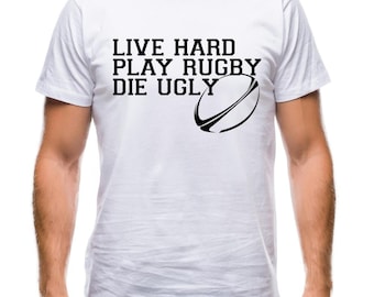 Funny Live Hard Play Rugby Die Ugly Mens T-Shirt unisex fan union league