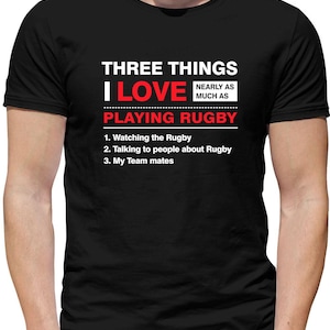 Three Things I Love As Much As Rugby - Mens Womens Kids T-Shirt - Six Player Fan Love England Nations Wales Ireland Scotland Union