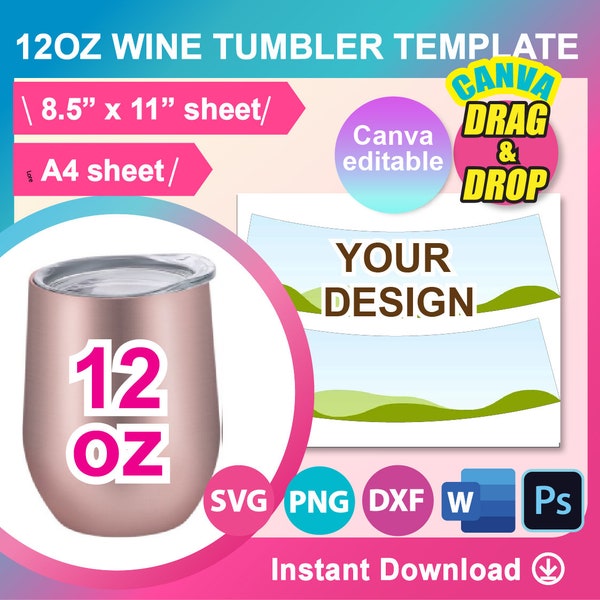 12oz Wine Tumbler Template, Sublimation, Canva, Ms word, PSD, PNG, SVG, Dxf, A4, Letter Size sheet, Printable, Instant Download