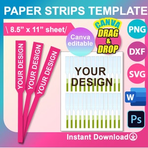 May include: A printable template for paper strips, featuring a design with light blue, green, and white stripes. The template is labeled "YOUR DESIGN" and is available in PNG, DXF, SVG, and other file formats. The template is 8.5 inches by 11 inches.