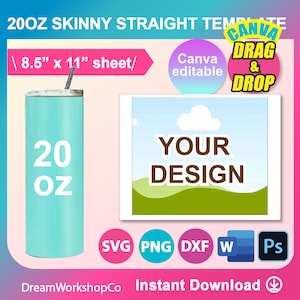 20oz Skinny Tumbler Template, Straight, Sublimation, Canva, Ms word, PSD, PNG, SVG, Dxf 8.5x11" sheet, Printable, Instant Download