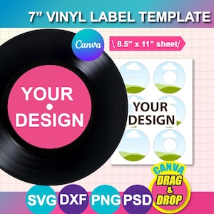 May include: A vinyl label template with the text "7" VINYL LABEL TEMPLATE". The design includes a black vinyl record with a pink centre that says "YOUR DESIGN". Also included is a sheet of labels and the text "CANVA DRAG & DROP".