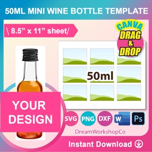1.7oz, 50ml Mini Wine bottle Label Template, little liquor bottle Labels, SVG, Canva, DXF, Ms Word Docx, Png, PSD, 8.5&quot;x11&quot; sheet,