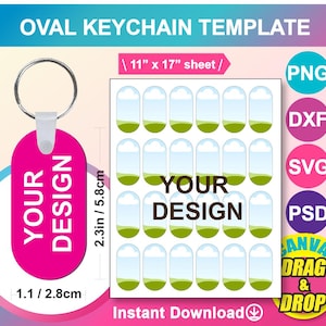 May include: A pink oval keychain template with the text "YOUR DESIGN" and a metal keyring. The image also shows a sheet with multiple oval designs, the text "OVAL KEYCHAIN TEMPLATE", and file type icons.
