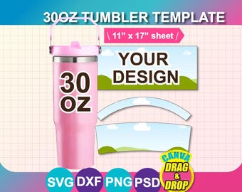 30oz Tumbler Template: Sublimation Design, PNG SVG PSD, 11x17, Digital Download)