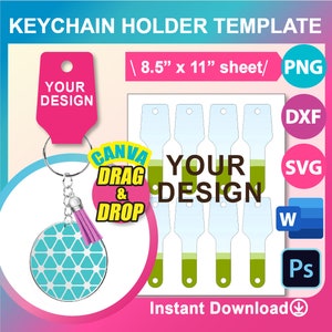 May include: A keychain holder template with the text "KEYCHAIN HOLDER TEMPLATE" and "YOUR DESIGN". The design includes a keychain with a teal geometric pattern and a pink tassel. The template is 8.5" x 11" and includes file formats PNG, DXF, SVG, W, and Ps.