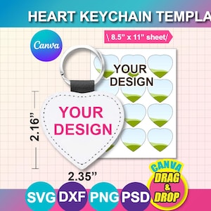 May include: A white heart-shaped keychain template with the text "YOUR DESIGN" in pink. The keychain measures 5.49 cm high and 5.97 cm wide. The image also includes a sheet of heart-shaped designs and Canva branding.