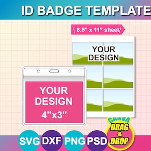 May include: ID badge template with the text "ID BADGE TEMPLATE". The design includes a 4"x3" badge and a sheet for printing. The text "YOUR DESIGN" is displayed on the badge and the sheet. The image also includes the text "CANVA DRAG & DROP".