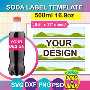 May include: Soda label template design featuring a soda bottle with a red cap and a pink label that says "YOUR DESIGN". The template includes a design for a 500ml (16.9oz) bottle and a sheet size of 8.5" x 11".