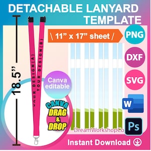 May include: A pink detachable lanyard template with the text "YOUR DESIGN (A)" and "YOUR DESIGN (B)" printed on it. The template is 18.5 inches long and is available in PNG, DXF, SVG, Word, and Photoshop formats. The image also includes the text "Canva editable" and "CANVA DRAG & DROP".